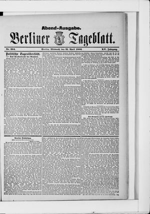 Berliner Tageblatt und Handels-Zeitung vom 21.04.1886