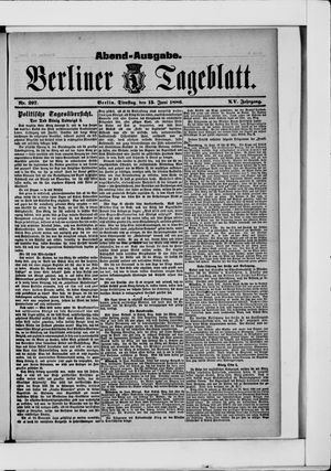 Berliner Tageblatt und Handels-Zeitung vom 15.06.1886