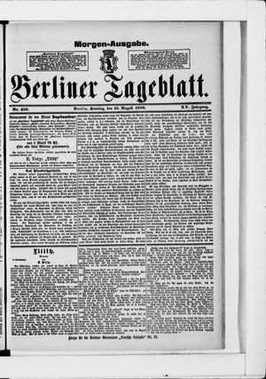 Berliner Tageblatt und Handels-Zeitung vom 15.08.1886