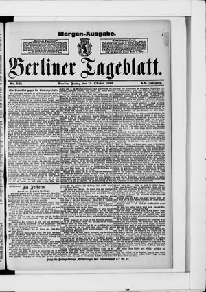 Berliner Tageblatt und Handels-Zeitung vom 15.10.1886