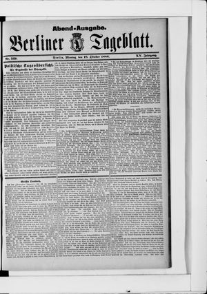 Berliner Tageblatt und Handels-Zeitung vom 18.10.1886
