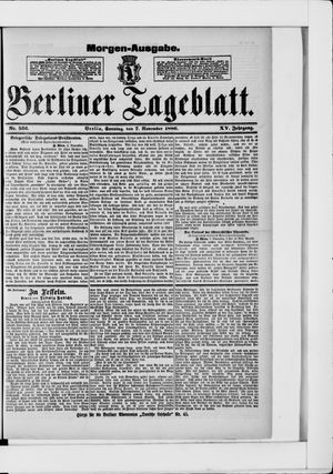Berliner Tageblatt und Handels-Zeitung vom 07.11.1886