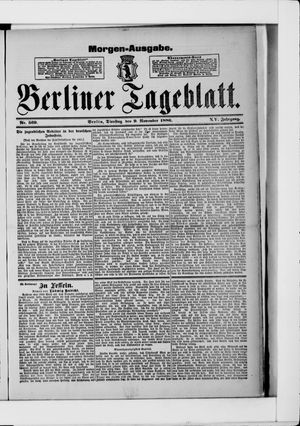 Berliner Tageblatt und Handels-Zeitung on Nov 9, 1886
