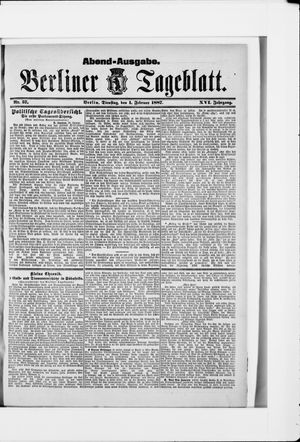 Berliner Tageblatt und Handels-Zeitung on Feb 1, 1887