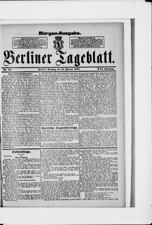 Berliner Tageblatt und Handels-Zeitung on Feb 15, 1887
