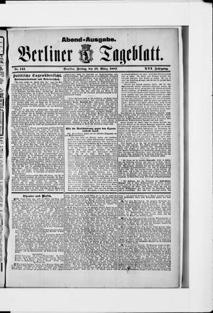 Berliner Tageblatt und Handels-Zeitung vom 18.03.1887