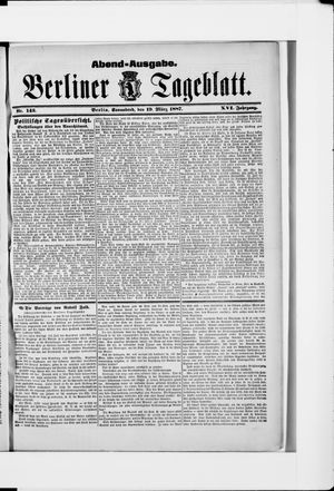 Berliner Tageblatt und Handels-Zeitung on Mar 19, 1887