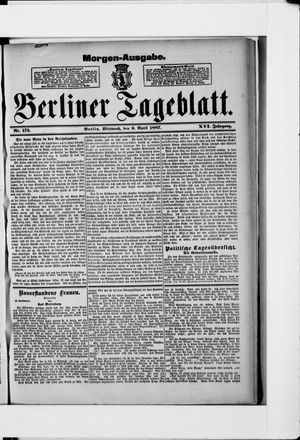 Berliner Tageblatt und Handels-Zeitung on Apr 6, 1887