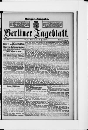 Berliner Tageblatt und Handels-Zeitung vom 15.06.1887