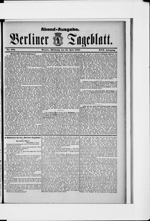 Berliner Tageblatt und Handels-Zeitung vom 15.06.1887