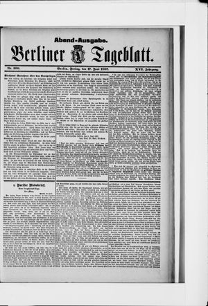 Berliner Tageblatt und Handels-Zeitung vom 17.06.1887