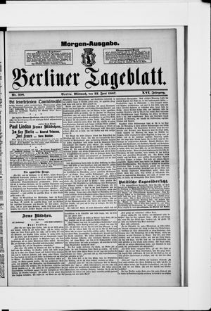 Berliner Tageblatt und Handels-Zeitung on Jun 22, 1887