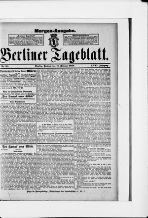 Berliner Tageblatt und Handels-Zeitung vom 17.02.1888