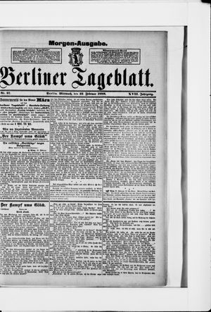 Berliner Tageblatt und Handels-Zeitung vom 22.02.1888