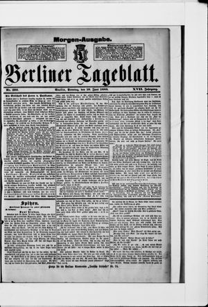 Berliner Tageblatt und Handels-Zeitung on Jun 10, 1888