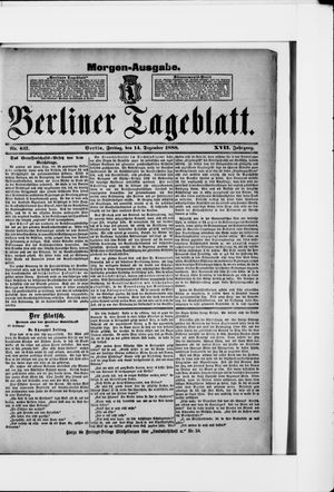 Berliner Tageblatt und Handels-Zeitung on Dec 14, 1888
