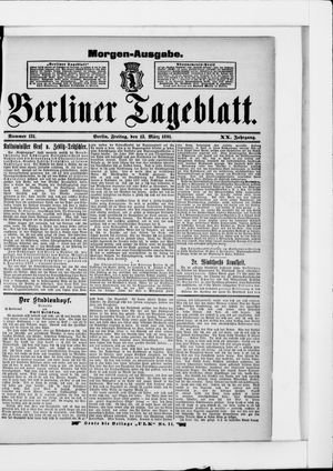 Berliner Tageblatt und Handels-Zeitung vom 13.03.1891