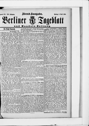 Berliner Tageblatt und Handels-Zeitung on Apr 6, 1891
