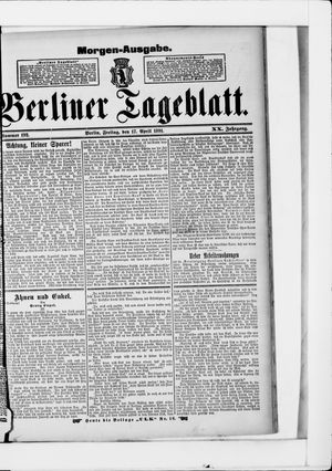Berliner Tageblatt und Handels-Zeitung on Apr 17, 1891