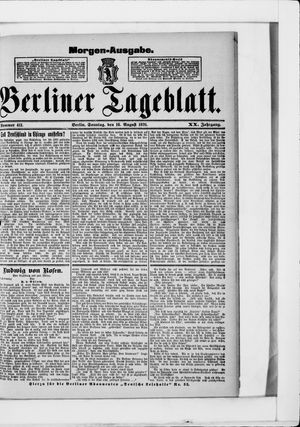 Berliner Tageblatt und Handels-Zeitung vom 16.08.1891