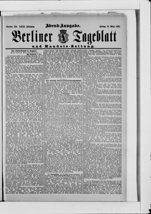 Berliner Tageblatt und Handels-Zeitung on Mar 10, 1893