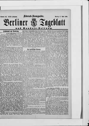 Berliner Tageblatt und Handels-Zeitung on Apr 17, 1893