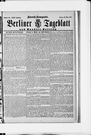 Berliner Tageblatt und Handels-Zeitung vom 22.03.1895