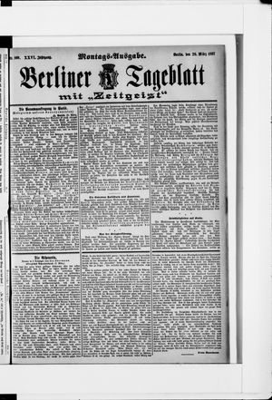 Berliner Tageblatt und Handels-Zeitung on Mar 29, 1897