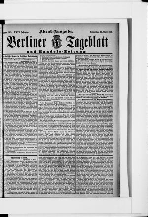 Berliner Tageblatt und Handels-Zeitung vom 22.04.1897
