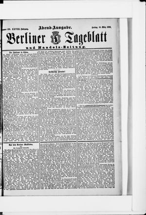 Berliner Tageblatt und Handels-Zeitung on Mar 10, 1899
