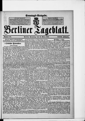 Berliner Tageblatt und Handels-Zeitung on Mar 16, 1902