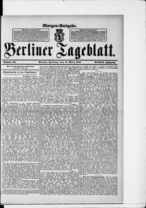 Berliner Tageblatt und Handels-Zeitung on Mar 13, 1903