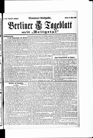 Berliner Tageblatt und Handels-Zeitung on Mar 27, 1905