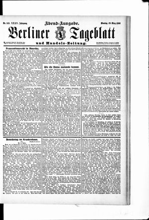 Berliner Tageblatt und Handels-Zeitung on Mar 19, 1906