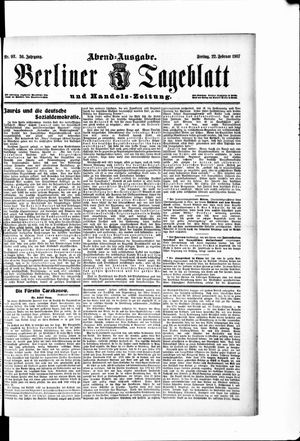 Berliner Tageblatt und Handels-Zeitung vom 22.02.1907