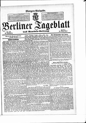 Berliner Tageblatt und Handels-Zeitung on Mar 22, 1907