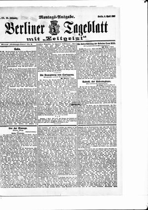 Berliner Tageblatt und Handels-Zeitung vom 08.04.1907