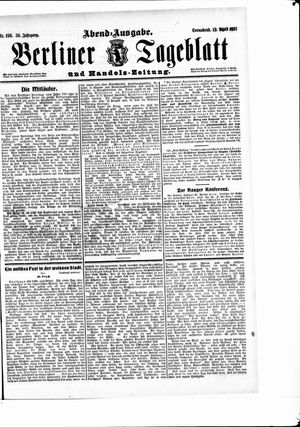 Berliner Tageblatt und Handels-Zeitung on Apr 13, 1907