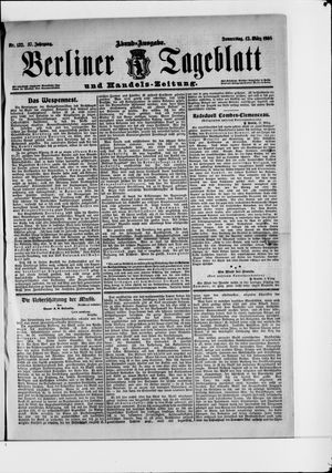 Berliner Tageblatt und Handels-Zeitung on Mar 12, 1908