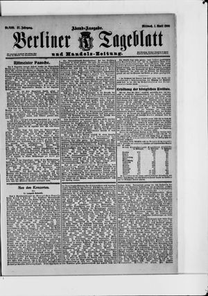 Berliner Tageblatt und Handels-Zeitung on Apr 1, 1908