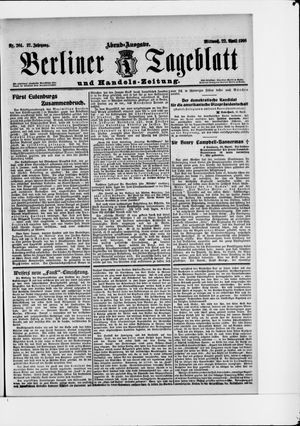 Berliner Tageblatt und Handels-Zeitung vom 22.04.1908