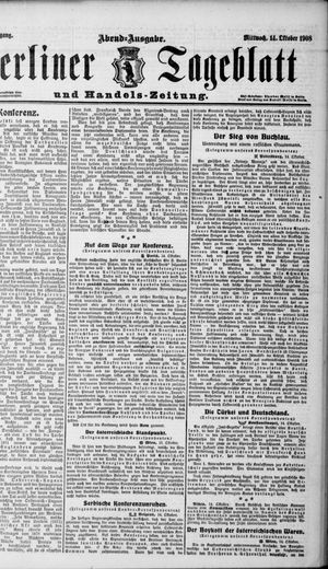 Berliner Tageblatt und Handels-Zeitung on Oct 14, 1908