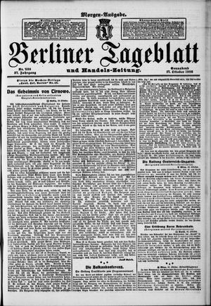Berliner Tageblatt und Handels-Zeitung on Oct 17, 1908