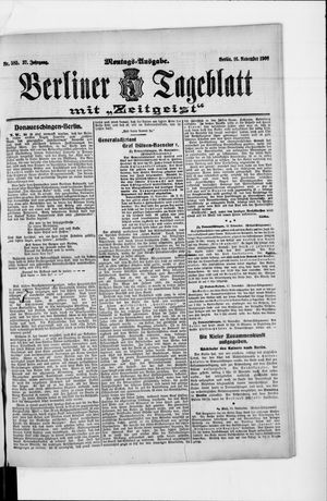 Berliner Tageblatt und Handels-Zeitung on Nov 16, 1908