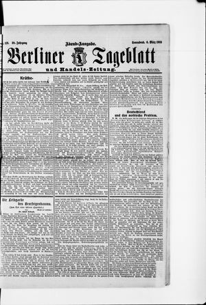 Berliner Tageblatt und Handels-Zeitung on Mar 6, 1909