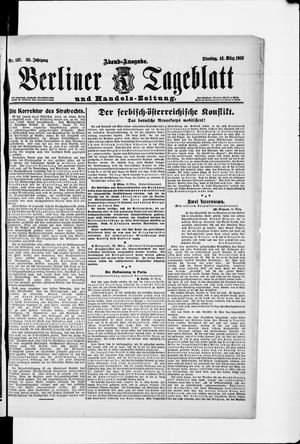 Berliner Tageblatt und Handels-Zeitung on Mar 16, 1909
