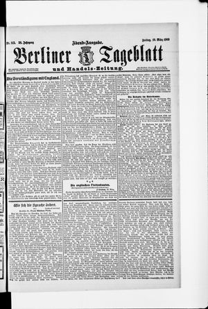 Berliner Tageblatt und Handels-Zeitung on Mar 19, 1909