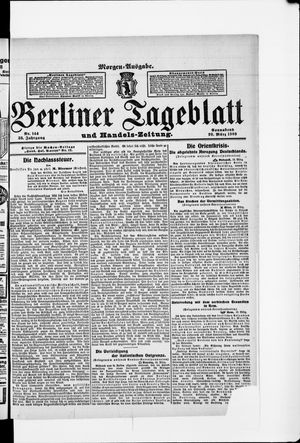 Berliner Tageblatt und Handels-Zeitung on Mar 20, 1909