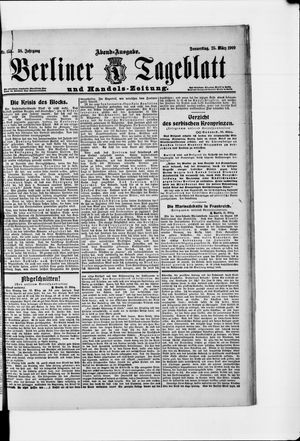 Berliner Tageblatt und Handels-Zeitung on Mar 25, 1909