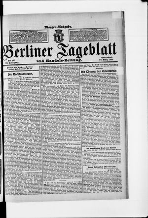 Berliner Tageblatt und Handels-Zeitung on Mar 27, 1909